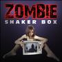 Zombie Shaker Box