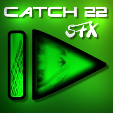 Catch 22 SFX