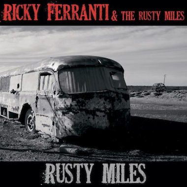 Ricky Ferranti &amp; The Rusty Miles