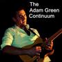 The Adam Green Continuum
