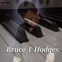 Bruce I Hodges