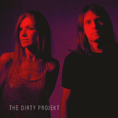 The Dirty Projekt