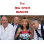 The Big River Bandits