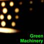 Green Machinery