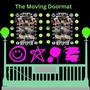The Moving Doormat