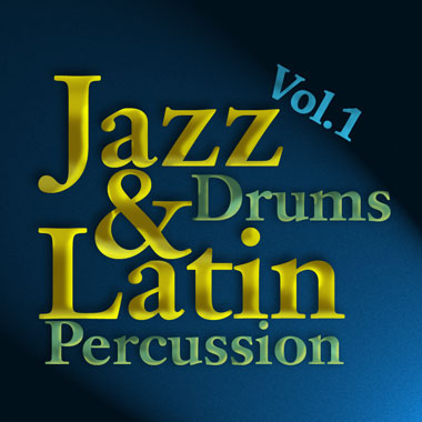 Jazz & Latin Drums and Percussion Vol.1
