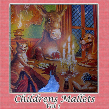 Children's Mallets Vol. 1