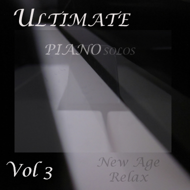 Ultimate Piano Solos Vol 3 - New Age Relax