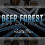 Deep Forest Percussion