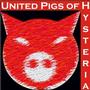 United Pigs Of Hysteria