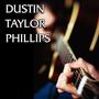 Dustin Taylor Phillips