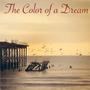 The Color of a Dream