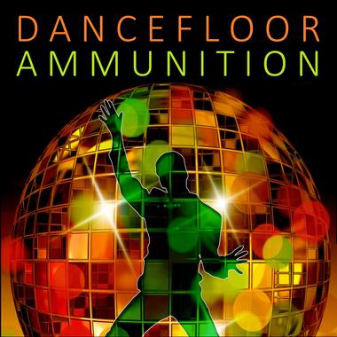 Dancefloor Ammunition