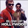 Blow Up Hollywood