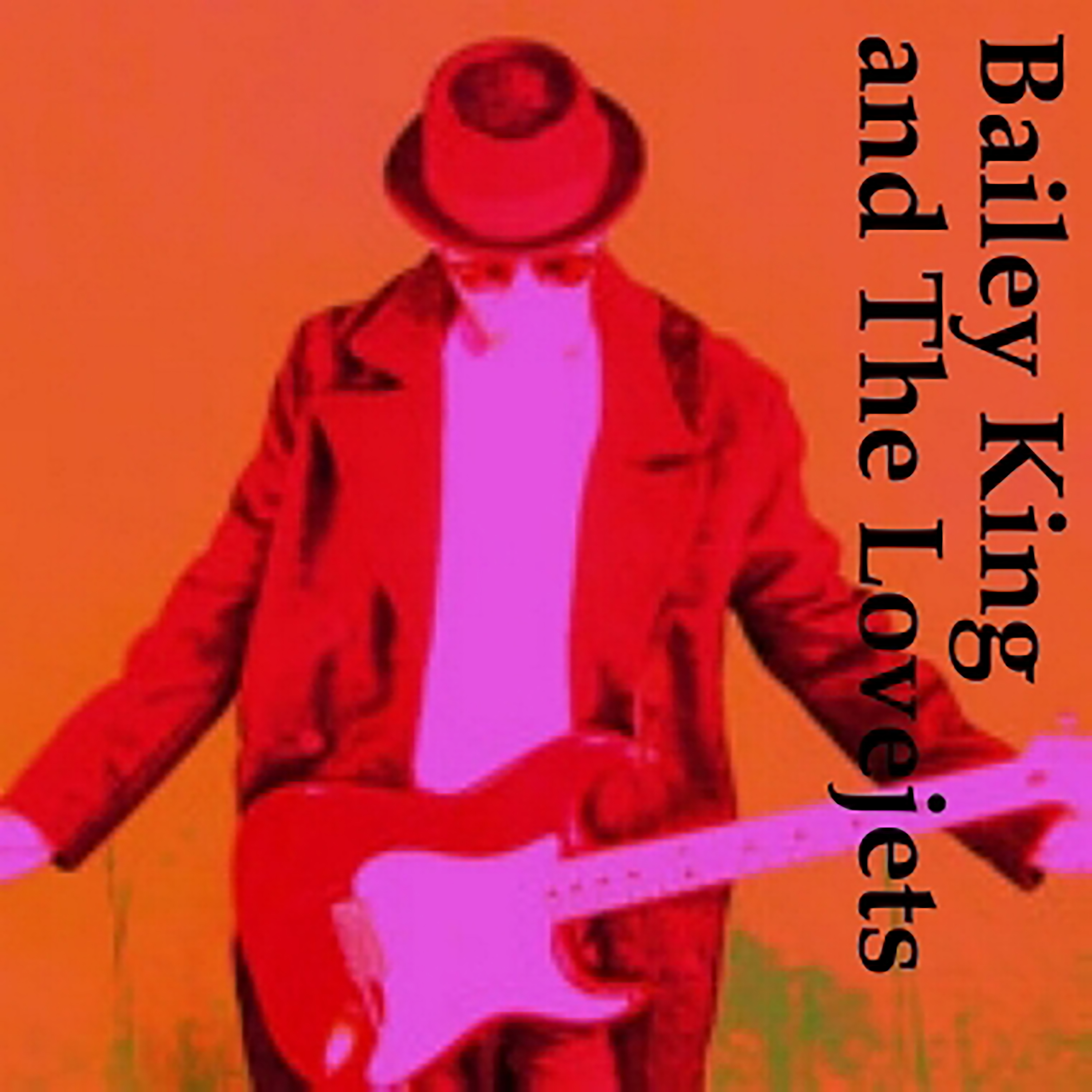Bailey King And The Lovejets