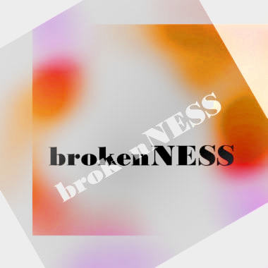 BrokenNess