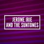 Jerome Irie And The Suntones