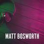 Matt Bosworth