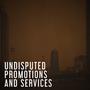Undisputed Promotions and Services