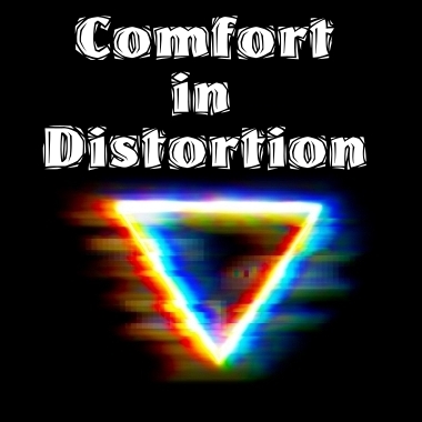 Comfort In Distortion