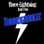 Vince Lightning And The Thunderboltz