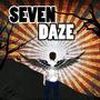 Seven Daze