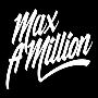 Max A Million
