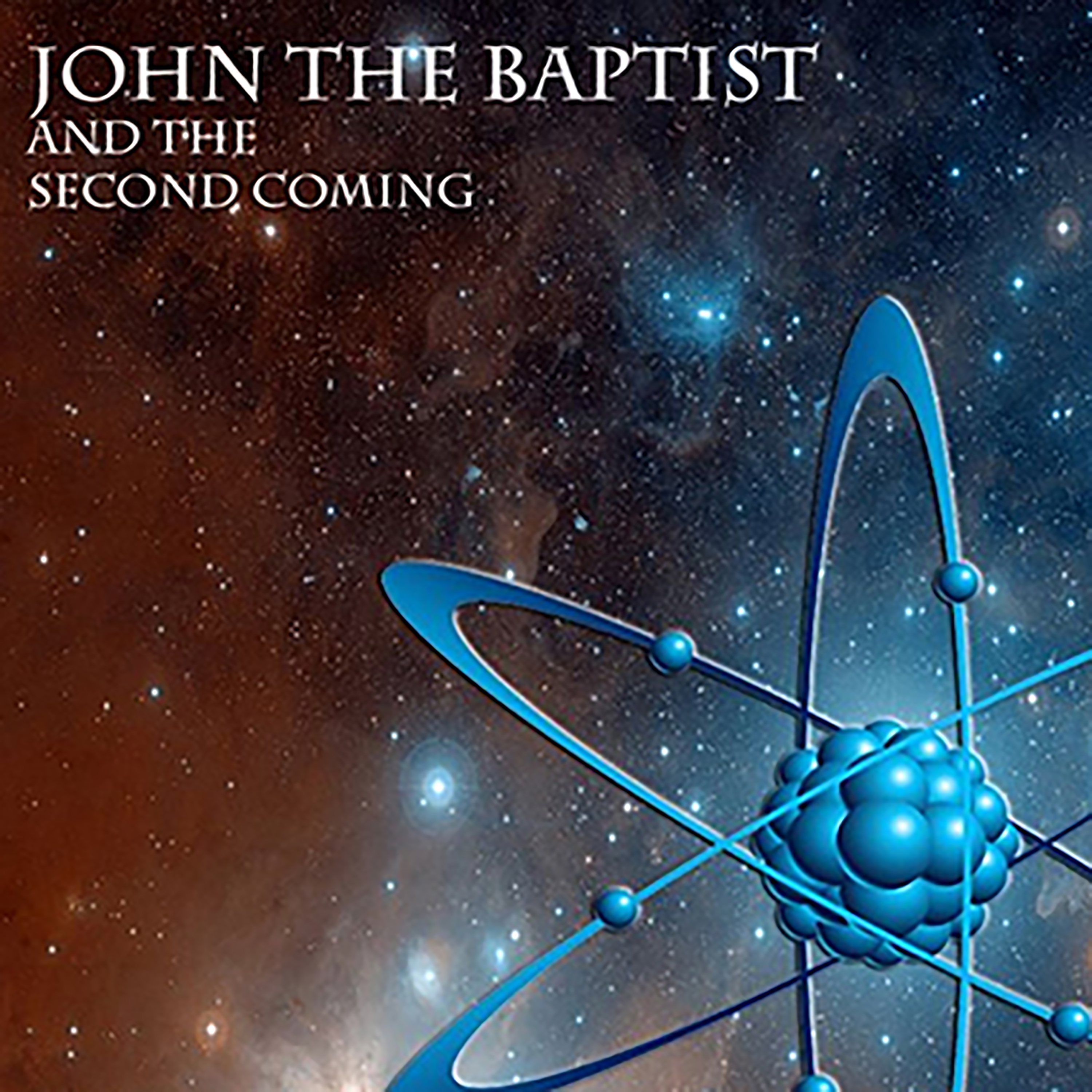 John The Baptist And The Second Coming