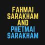 Fahmai Sarakham And Phetmai Sarakham